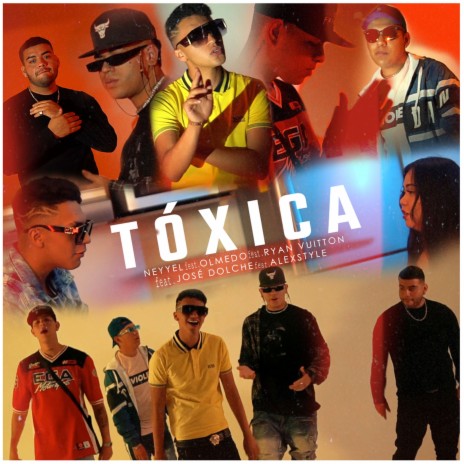 Tóxica ft. Alexstyle, Olmedo, Ryan Vuitton & Jose Dolche | Boomplay Music