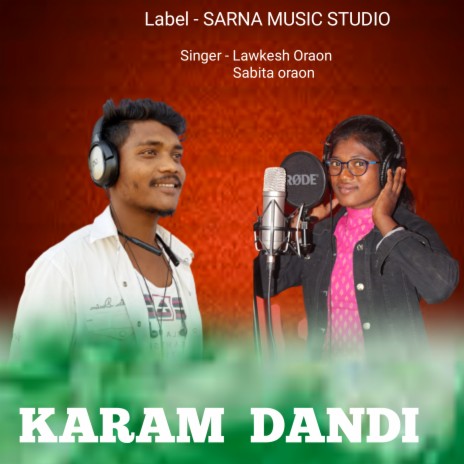 Karam Dandi (Nagpuri) ft. Sabita Oraon | Boomplay Music