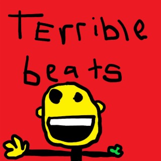 Terrible Beats