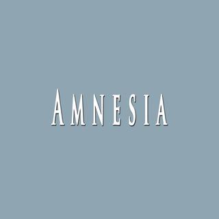 Amnesia