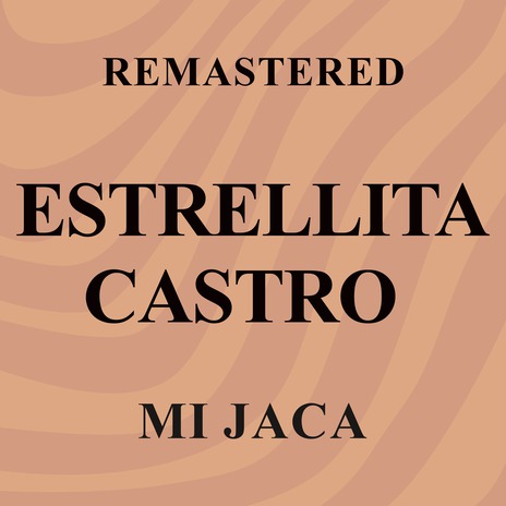 Mi Jaca (Remastered) | Boomplay Music