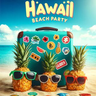 Sipping Sunshine: Hawaii Beach Party, Hot Bar Chillout, Bossanova Lounge Music
