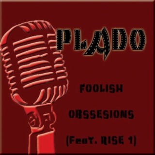 Foolish Obsessions (feat. Rise 1)