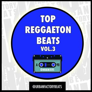 Top Reggaeton Beats, Vol. 3