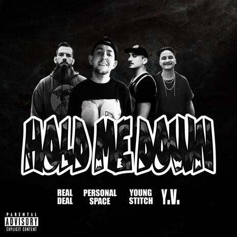 Hold Me Down ft. Real Deal, Young Stitch & Y.V. | Boomplay Music
