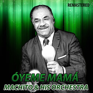 Óyeme Mamá (Remastered)