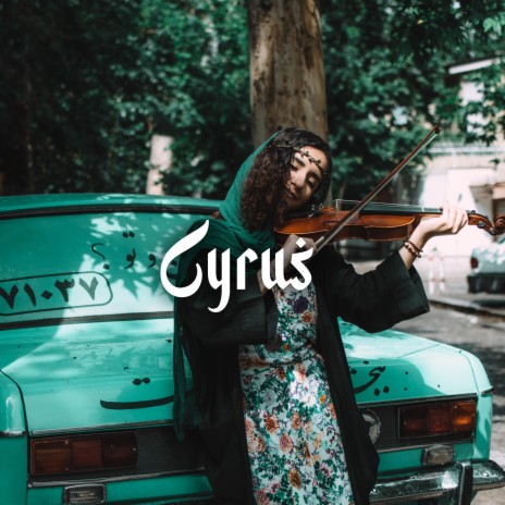 Cyrus | Boomplay Music