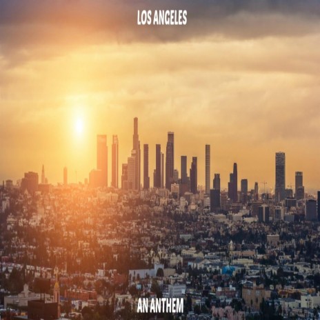 Los Angeles the Song | Boomplay Music