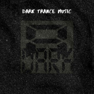 Dark Trance Music