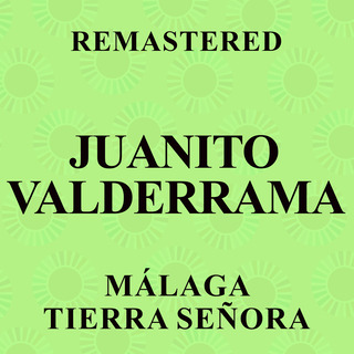 Málaga tierra señora (Remastered)