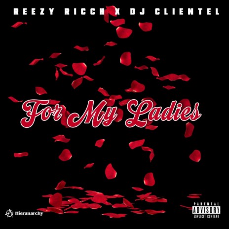 For My Ladies ft. DJ Clientel | Boomplay Music