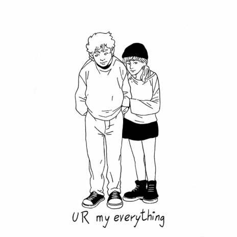 U R my everything | Boomplay Music