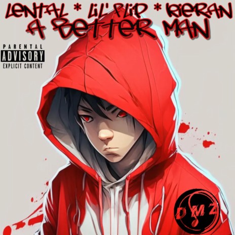 A Better Man ft. Lil' Flip & KiERAN | Boomplay Music