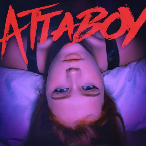 Attaboy | Boomplay Music