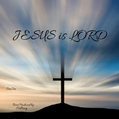 Jesus is Lord ft. HellsingBeats | Boomplay Music