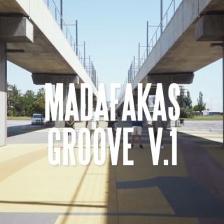 Madafakas Groove #1