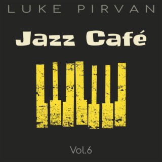 Jazz Cafe, Vol. 6