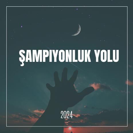 Şampiyonluk Yolu | Boomplay Music