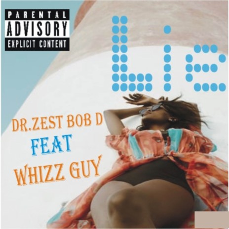 Lie ft. Whizz Guy