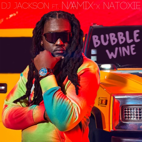 BUBBLE WINE ft. Naamix & Natoxie | Boomplay Music