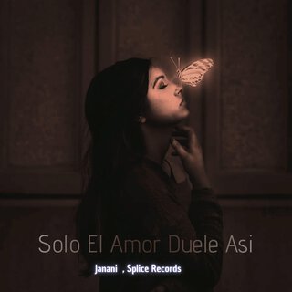 Solo el Amor Duele Asi