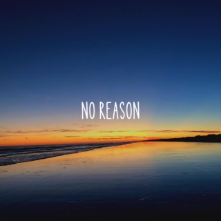 No Reason (Instrumental)