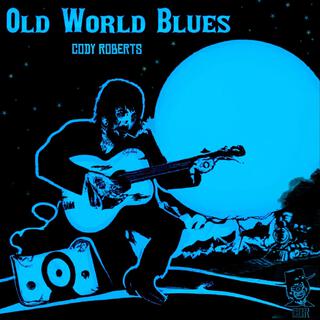 Old World Blues