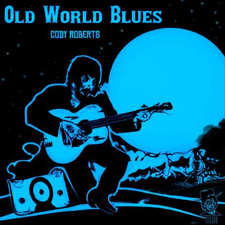 Old World Blues | Boomplay Music