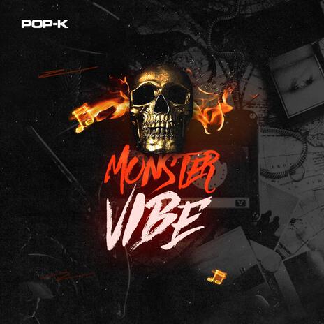 Monster Vibe | Boomplay Music
