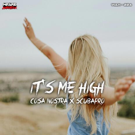 It's Me High ft. ScubaPro | Boomplay Music