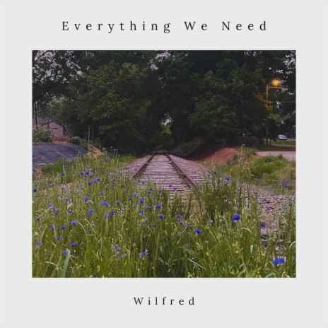 Everything We Need | Boomplay Music