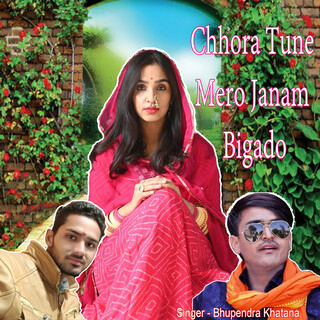 Chhora Tune Mero Janam Bigado