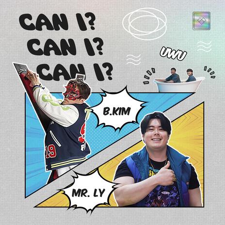 Can I? ft. Mr. Ly | Boomplay Music