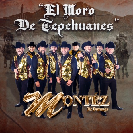 El Moro De Tepehuanes | Boomplay Music