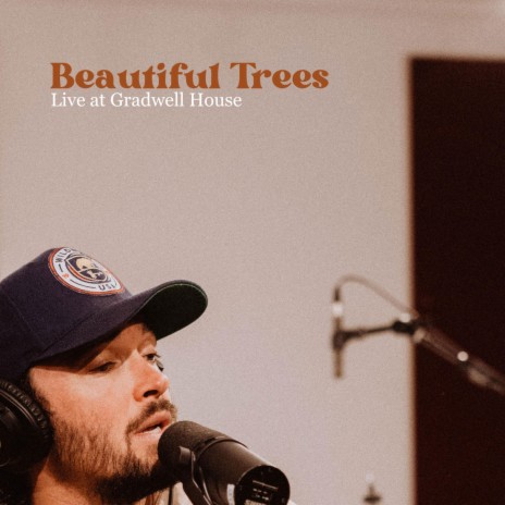 Beautiful Trees (Live at Gradwell House) (Live) | Boomplay Music