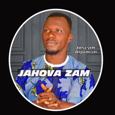 Jehovah Zam | Boomplay Music