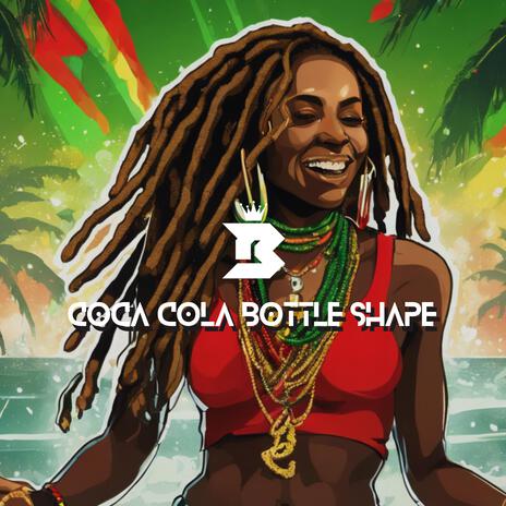 Coca Cola Bottle Shape Riddim | Boomplay Music