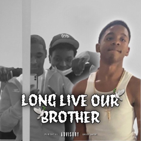 Long live our brother (Live) | Boomplay Music