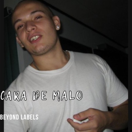 Cara de Malo Beyond Labels Lyrics Boomplay