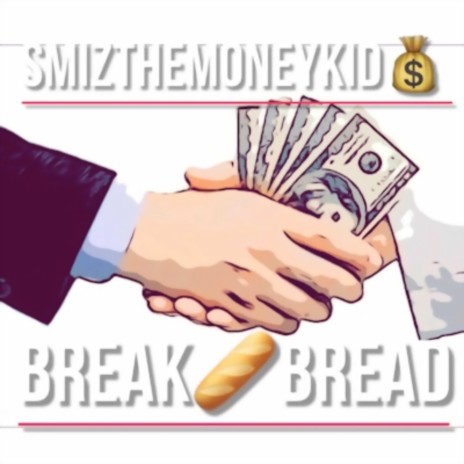 Break Bread | Boomplay Music