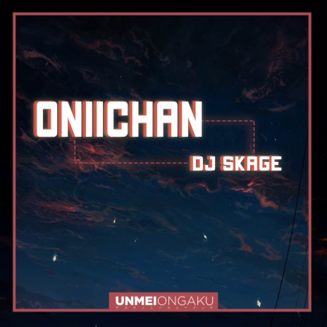 OniiChan | Boomplay Music