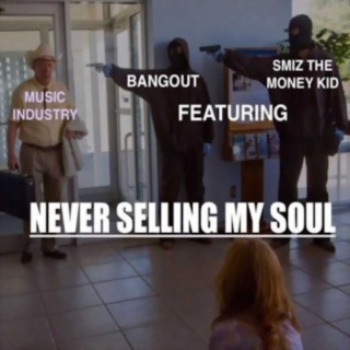 Never Selling My Soul