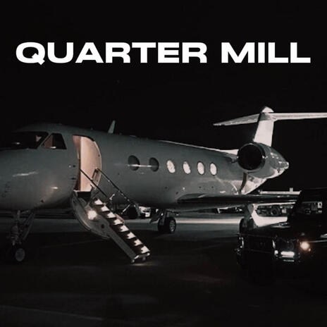 quarter mill | Boomplay Music