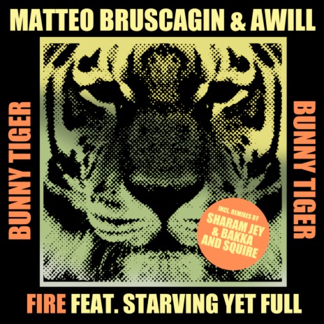Fire (Sharam Jey, Bakka (BR) Remix) ft. Awill (ofc) & Starving Yet Full | Boomplay Music