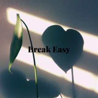 Break Easy (feat. 7th Venusian)