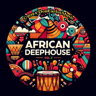 African Deep House 2024 Volume2