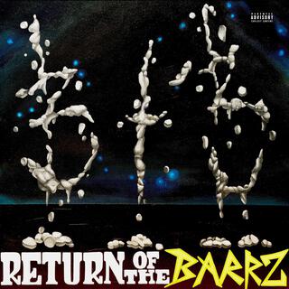 Return Of The Barrz