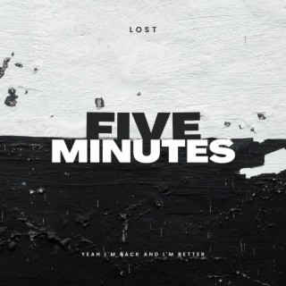 FIVE MINUTES lyrics | Boomplay Music