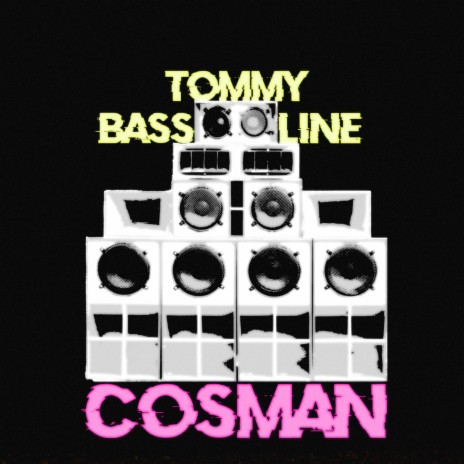 Tommy Bassline | Boomplay Music