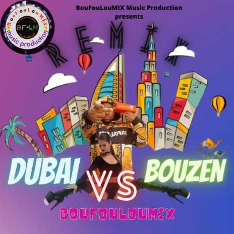Remix Dubai VS Bouzen | Boomplay Music